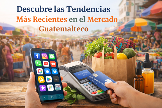 Descubre las Tendencias Más Recientes en el Mercado Guatemalteco